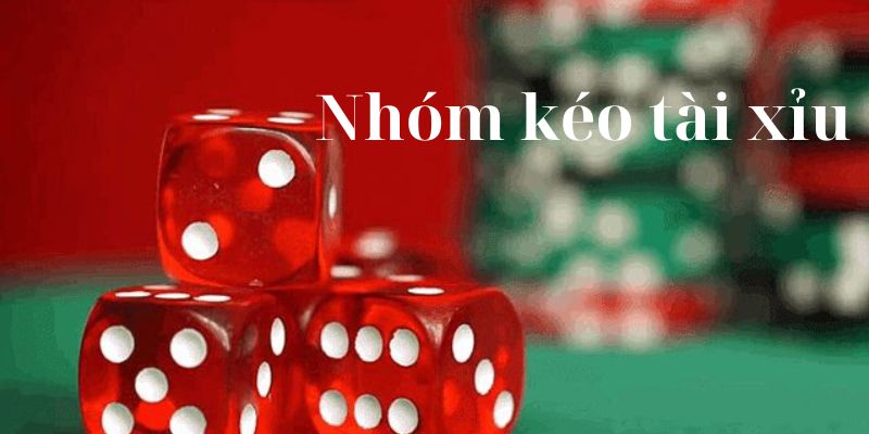 Tham Gia Nhóm Kéo Tài Xỉu - Thành Cao Thủ Trong Tầm Tay